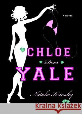 Chloe Does Yale Natalie Krinsky 9781401307509 Hyperion Books