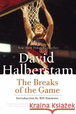 The Breaks of the Game David Halberstam 9781401309725