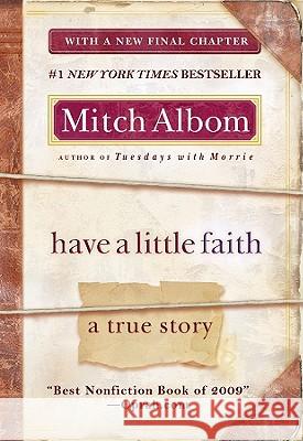 Have a Little Faith: A True Story Mitch Albom 9781401310462