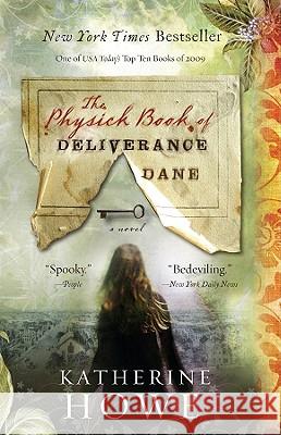 The Physick Book of Deliverance Dane Katherine Howe 9781401341336 Hyperion Books
