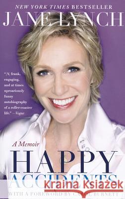 Happy Accidents Jane Lynch 9781401341879 Hyperion Books