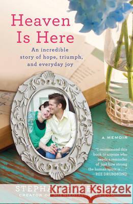 Heaven is Here Nielson, Stephanie 9781401341985 Hyperion Books