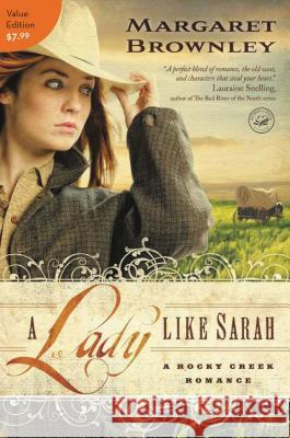 A Lady Like Sarah Margaret Brownley 9781401685768 Thomas Nelson Publishers