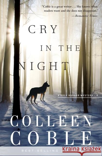 Cry in the Night Colleen Coble 9781401688646 Thomas Nelson Publishers