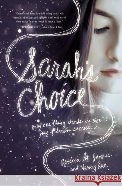 Sarah's Choice Rebecca S Nancy Rue 9781401689247 Thomas Nelson Publishers