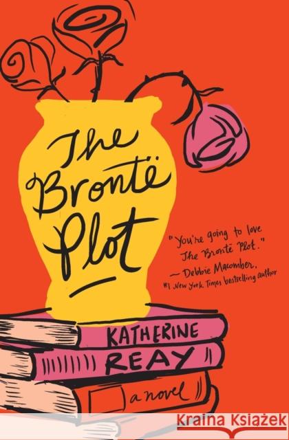 The Brontë Plot Reay, Katherine 9781401689759 Thomas Nelson Publishers