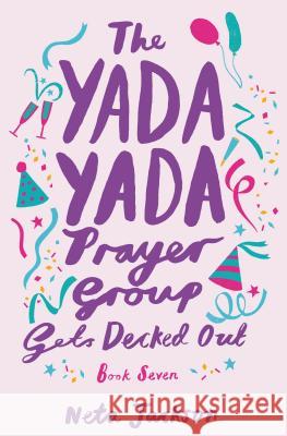 The Yada Yada Prayer Group Gets Decked Out Neta Jackson 9781401689896