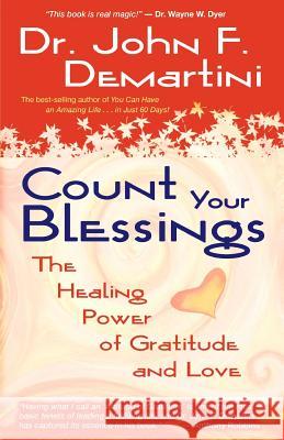 Count Your Blessings Demartini, John F. 9781401910747