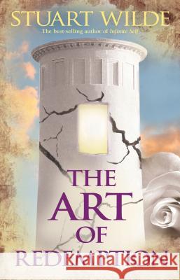 The Art of Redemption Stuart Wilde 9781401917548 Hay House