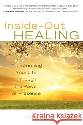 Inside-Out Healing Moss, Richard 9781401927585