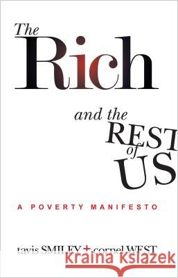 The Rich And The Rest Of Us: A Poverty Manifesto Smiley, Tavis 9781401940638