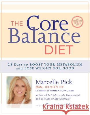 The Core Balance Diet Pick, Obgyn 9781401942892