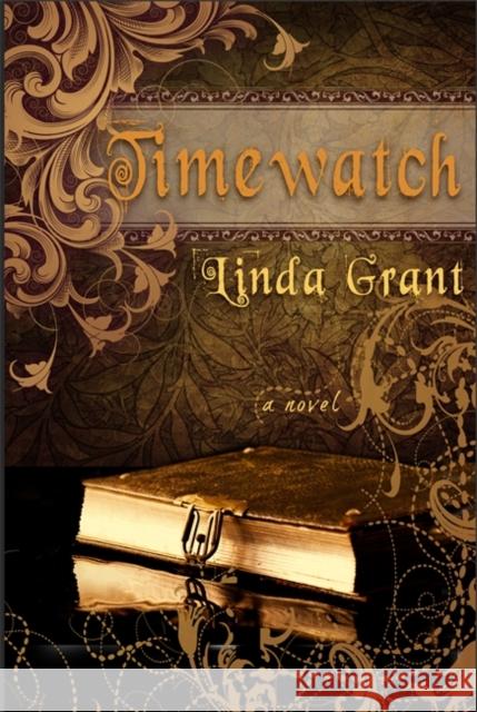 Timewatch Linda Grant 9781401943233