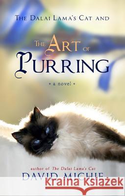 The Dalai Lama's Cat and the Art of Purring David Michie 9781401943271