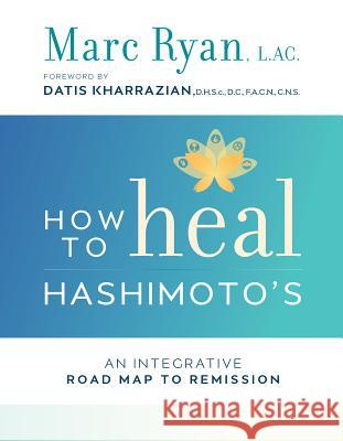 How to Heal Hashimoto's Ryan, Lac Marc 9781401953607