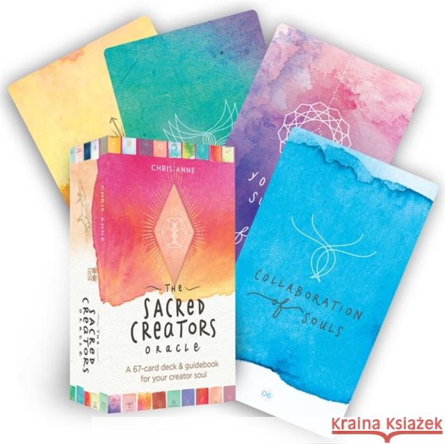 The Sacred Creators Oracle: A 67-Card Oracle Deck & Guidebook for Your Creator Soul Chris-Anne 9781401958336