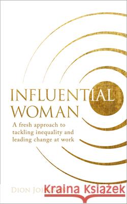 Influential Woman Johnson, Dion 9781401960438 Hay House UK Ltd