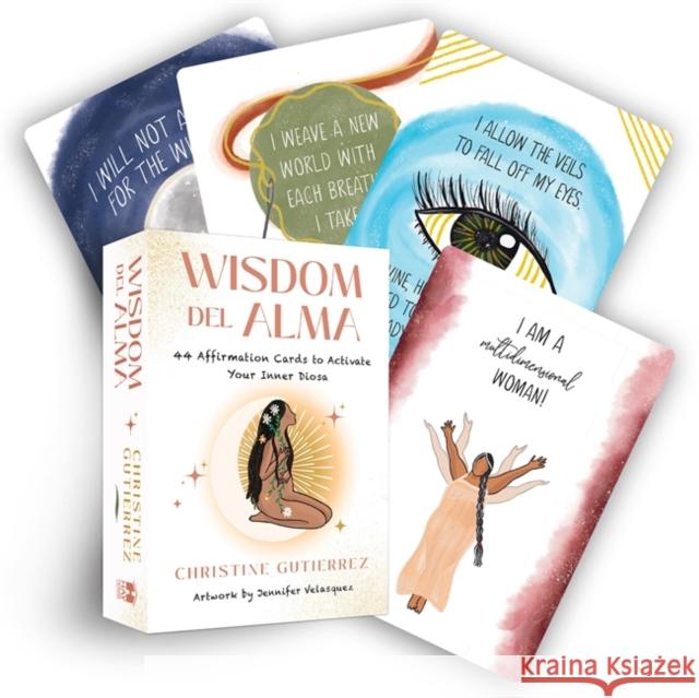 Wisdom del Alma: 44 Affirmation Cards to Activate Your Inner Diosa Gutierrez, Christine 9781401970642