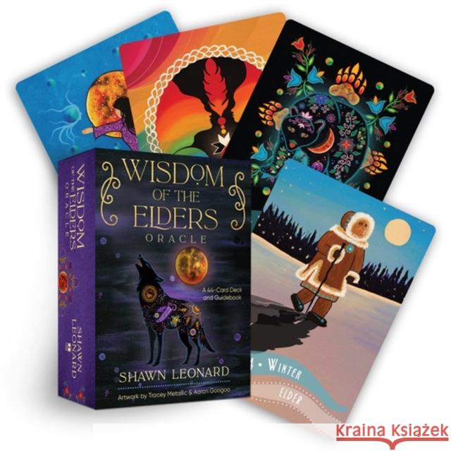 Wisdom of the Elders Oracle: A 44-Card Deck and Guidebook Shawn Leonard Tracey Metallic Aaron Googo 9781401971755 Hay House