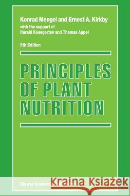 Principles of Plant Nutrition Konrad Mengel Ernest A. Kirkby K. Mengel 9781402000089 Kluwer Academic Publishers