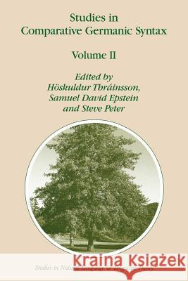 Studies in Comparative Germanic Syntax: Volume II Thräinsson, Höskuldur 9781402002946