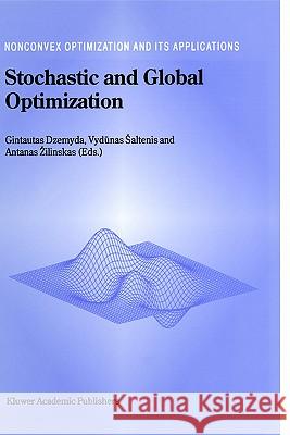 Stochastic and Global Optimization Gintautas Dzemyda Vydunas Saltenis Antanas Zilinskas 9781402004841 Kluwer Academic Publishers