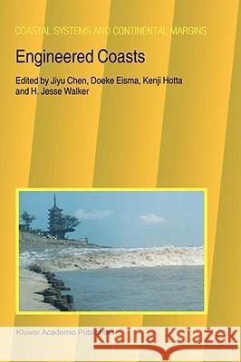 Engineered Coasts Jiyu Chen Doeke Eisma Kenji Hotta 9781402005213 Kluwer Academic Publishers