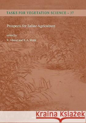 Prospects for Saline Agriculture Rafiq Ahmad Kauser A. Malik R. Ahmad 9781402006203 Kluwer Academic Publishers