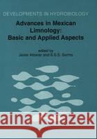 Advances in Mexican Limnology: Basic and Applied Aspects Alcocer                                  Javier Alcocer S. S. S. Sarma 9781402006210 Kluwer Academic Publishers