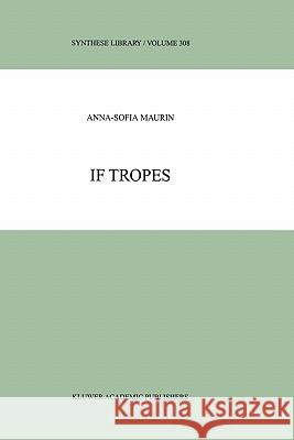 If Tropes Anna-Sofia Maurin A-S Maurin 9781402006562 Kluwer Academic Publishers