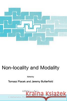 Non-Locality and Modality Placek, Tomasz 9781402006623 Kluwer Academic Publishers