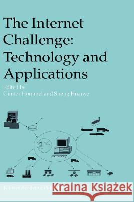 The Internet Challenge: Technology and Applications: Proceedings of the 5th International Workshop Held at the Tu Berlin, Germany, October 8th-9th, 20 Hommel, Günter 9781402009037 Kluwer Academic Publishers
