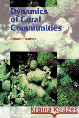 Dynamics of Coral Communities R.H. Karlson 9781402010460