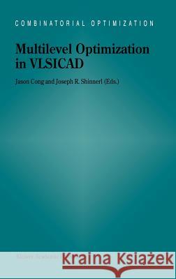 Multilevel Optimization in Vlsicad Cong, Jingsheng Jason 9781402010811