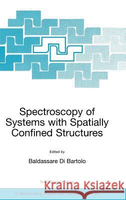 Spectroscopy of Systems with Spatially Confined Structures Gilles Jay Dufrenot Baldassare D 9781402011030 Kluwer Academic Publishers