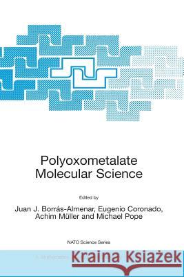 Polyoxometalate Molecular Science Juan J. Borras-Almenar Eugenio Coronado Achim Muller 9781402012426 Kluwer Academic Publishers