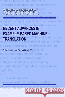 Recent Advances in Example-Based Machine Translation Michael Ed Carl M. Carl Andy Way 9781402014000 Springer