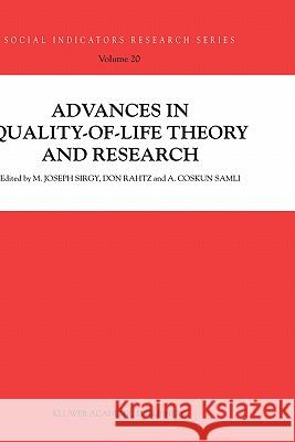 Advances in Quality-Of-Life Theory and Research Sirgy, M. Joseph 9781402014741