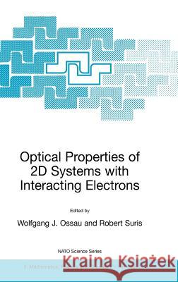 Optical Properties of 2D Systems with Interacting Electrons Wolfgang J. Ossau Robert Suris 9781402015489 Kluwer Academic Publishers