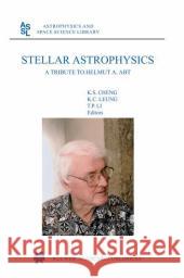 Stellar Astrophysics: A Tribute to Helmut A. Abt Cheng, K. S. 9781402016837 Springer