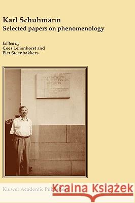 Karl Schuhmann, Selected Papers on Phenomenology Schuhmann, Karl 9781402019722 Kluwer Academic Publishers
