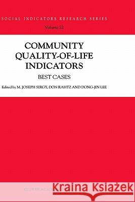 Community Quality-Of-Life Indicators: Best Cases Sirgy, M. Joseph 9781402022012 Springer