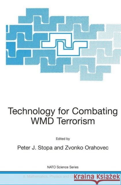 Technology for Combating Wmd Terrorism Stopa, P. 9781402026829 Springer