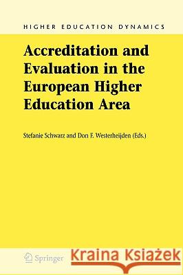 Accreditation and Evaluation in the European Higher Education Area Henriette A. Delemarre-Va Stefanie Schwarz Don F. Westerheijden 9781402027963 Springer