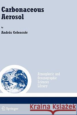 Carbonaceous Aerosol Andras Gelencser 9781402028861 Springer