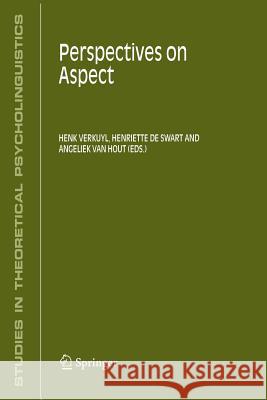 Perspectives on Aspect Henk Verkuyl Angeliek Va Henriette D 9781402032318 Springer