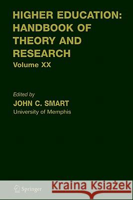 Higher Education: Handbook of Theory and Research John C. Smart J. C. Smart 9781402032783 Springer