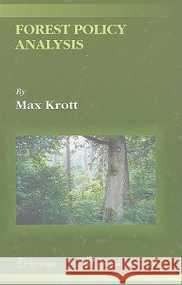 Forest Policy Analysis Max Krott R. Von Paschen 9781402034787 Springer