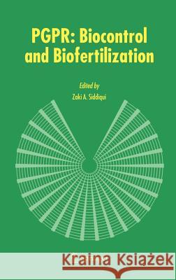 Pgpr: Biocontrol and Biofertilization Siddiqui, Zaki Anwar 9781402040023