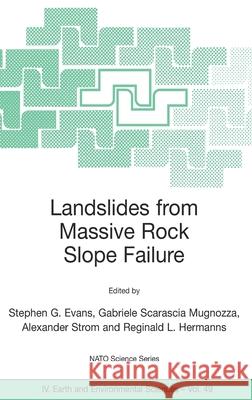 Landslides from Massive Rock Slope Failure S. G. Evans Evans Stephe Stephen G. Evans 9781402040351 Springer